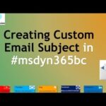 #msdyn365bc: Creating Custom Email Subject.