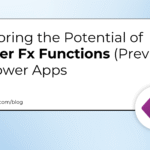 Exploring the Potential of Power Fx Functions (Preview) in Power Apps
