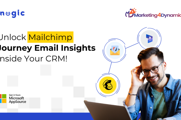 Track Mailchimp Customer Journey Email Insights in Dynamics 365 CRM