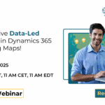 How to Drive Data-Led Decisions in Dynamics 365 CRM using Maps!